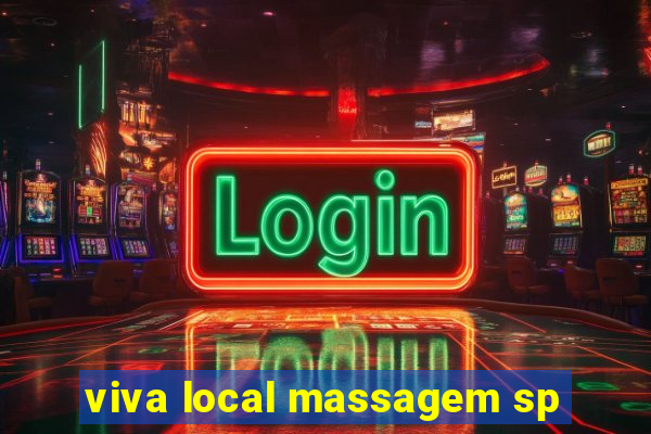 viva local massagem sp